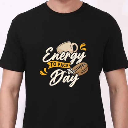 Energy to face the Day, Premium Men's Cotton T-Shirt | Super Combed | Bio-Washed